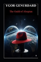 The Guild of Alsepian B0FT2F9JBW Book Cover