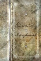 Diving Logbook: Scuba Diving Log Book: Perfect size for Dive Bag 1670664554 Book Cover