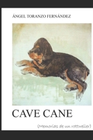 Cave Cane: Memorias de un Rottweiler (Spanish Edition) 1520913311 Book Cover
