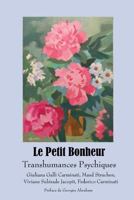 Le Petit Bonheur Transhumances Psychiques 1508795061 Book Cover