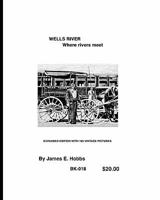 Wells River, Where Rivers Meet 1442176342 Book Cover