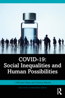 COVID-19: Social Inequalities and Human Possibilities 103201282X Book Cover