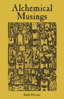 Alchemical Musings 195492514X Book Cover