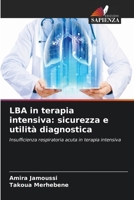 LBA in terapia intensiva: sicurezza e utilità diagnostica (Italian Edition) 620984121X Book Cover
