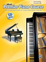 Premier Piano Course Lesson Book, Bk 1b: Universal Edition, Book & CD 0739037579 Book Cover