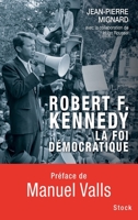 Robert F. Kennedy, La Foi Democratique 223407987X Book Cover