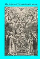 The Rosary of Thomas Howitt Mason 1502417340 Book Cover