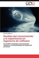 Gestion del Conocimiento y La Experiencia En Ingenieria de Software 3659025054 Book Cover