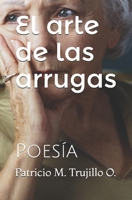 El arte de las arrugas: Poesía (Spanish Edition) 1696285402 Book Cover
