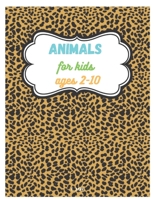 animals for kids ages 2-10: Coloring books for children world for children aged 2-10 B08T46RBFR Book Cover