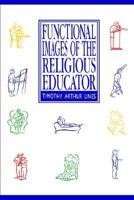 Functional Images of the Religious Educator 089135087X Book Cover