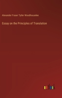 Essay on the Principles of Translation 3368929895 Book Cover