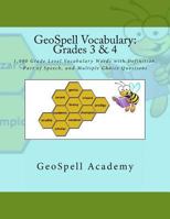 Geospell Vocabulary: Grades 3 & 4: 1,000 Grade Level Vocabulary Words with Definition, Part of Speech, and Multiple Choice Questions 1535333758 Book Cover
