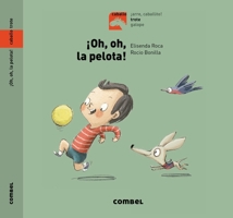 ¡Oh, oh, la pelota! 8491013474 Book Cover