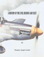 A History of the Civil Reserve Air Fleet 1530050553 Book Cover