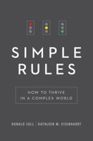 Simple Rules: How to Succeed in a Complex World 0544705203 Book Cover