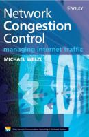 Network Congestion Control: Managing Internet Traffic (Wiley Series on Communications Networking & Distributed Systems) B007YZT7HG Book Cover