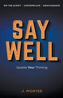 Say Well B0CKTYQNW5 Book Cover