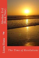 Absolute Evil (Book Nine): The Time of Revelations 153460846X Book Cover