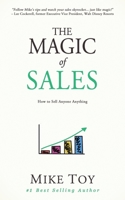 The Magic of Sales: How to Sell Anyone Anything B08GTL761K Book Cover