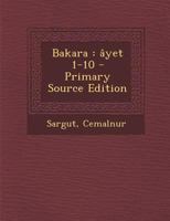 Bakara: Âyet 1-10 101773934X Book Cover