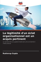 La légitimité d'un éclat organisationnel est un acquis pertinent: La recherche occupationnelle est une convention méticuleuse 6206079147 Book Cover