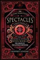 The Enchanted Spectacles: The Origin of The Loveday Method 1917978022 Book Cover
