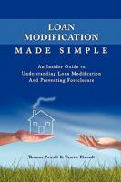 Loan Modification Made Simple: An Insider Guide to Understanding Loan Modification And Preventing Foreclosure 1604813857 Book Cover