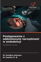Postepowanie z oddzielonymi narzedziami w endodoncji (Polish Edition) 6202425245 Book Cover