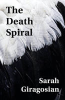 The Death Spiral 1625578148 Book Cover