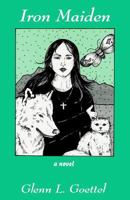 Iron Maiden: A Novel 1560027916 Book Cover