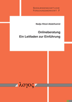 Onlineberatung: Ein Leitfaden Zur Einfuhrung Fur Beratungsstellen Mit Der Zielgruppe Menschen Mit Migrationsgeschichte 3832551042 Book Cover