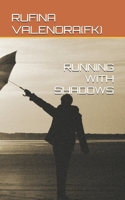 RUNNING WITH SHADOWS B0G6Y6DM8F Book Cover