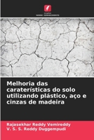 Melhoria das caraterísticas do solo utilizando plástico, aço e cinzas de madeira (Portuguese Edition) 6207974077 Book Cover
