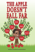 The Apple Doesn't Fall Far... 0578902117 Book Cover