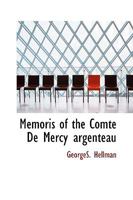Memoris of the Comte De Mercy argenteau 0469864680 Book Cover