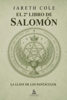 El 2º Libro de Salomón: La Llave de los Pantáculos (Spanish Edition) B0HD1JF4ZL Book Cover