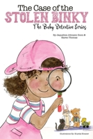 The Case of the Stolen Binky: The Baby Detectives Series B0DTRMSF1W Book Cover