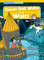 Queen Gail Waits & Wait! B0BZZR73F8 Book Cover