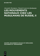 Les mouvements nationaux chez les musulmans de Russie, II 3112307070 Book Cover