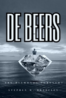 De Beers: Are Diamonds Forever? B0CRD96L9H Book Cover
