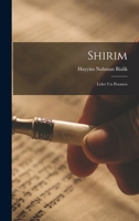 Shirim: Lider Un Poemen - Primary Source Edition 101672053X Book Cover
