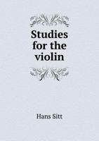 Studies for the Violin 082580017X Book Cover