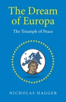 The Dream of Europa: The Triumph of Peace 1785351168 Book Cover