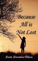 Because All Is Not Lost: Verse on Grief 1615990461 Book Cover