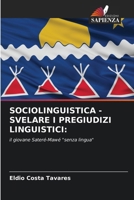 Sociolinguistica - Svelare I Pregiudizi Linguistici (Italian Edition) 6208994225 Book Cover