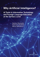 Why Artificial Intelligence?: AI Tools in Information Technology and Foreign Language Education at the Tertiary Level 3631927118 Book Cover