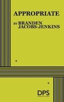 Appropriate (NHB Modern Plays) 0822231913 Book Cover