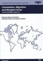 Colonisation, Migration, and Marginal Areas: A Zooarchaeological Approach 1842171143 Book Cover