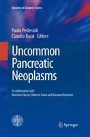 Pancreatic Uncommon Neoplasms 8847026725 Book Cover